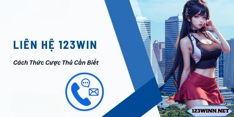 Các sự cố nên liên hệ 123Win