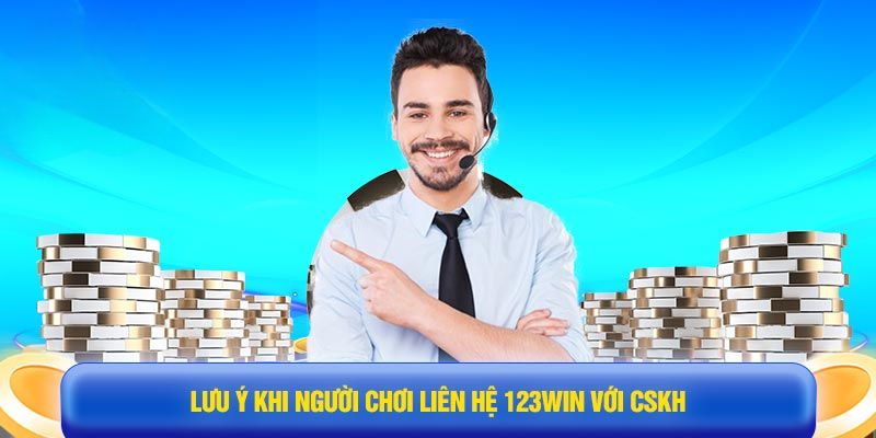 Liên hệ 123Win và những điều cần lưu ý