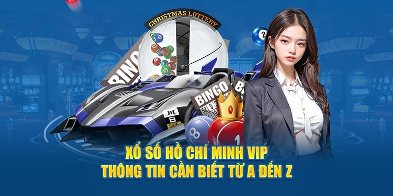 xổ số Hồ Chí Minh Vip