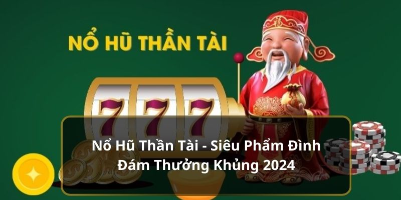 Nổ hũ thần tài